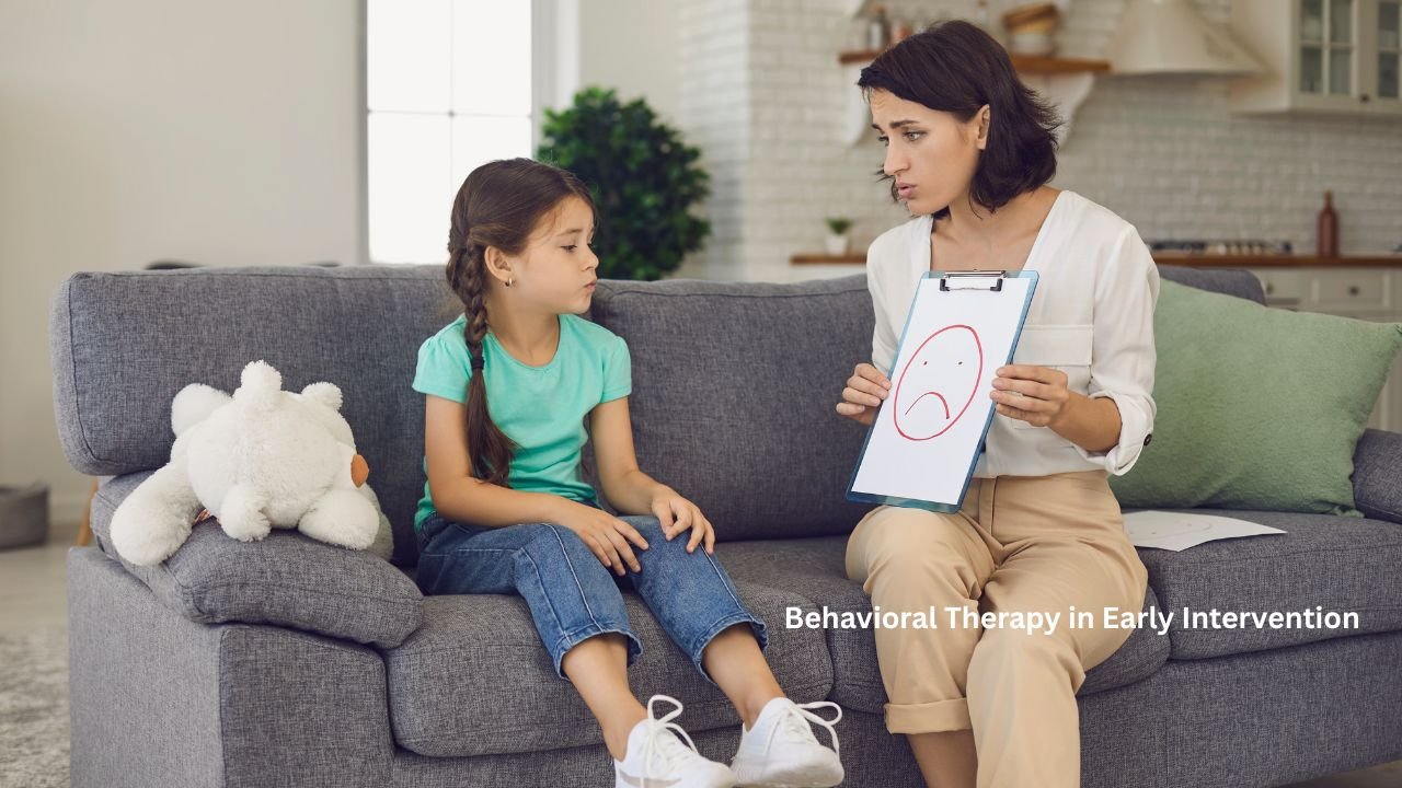 Behavioral Therapy in Early Intervention
